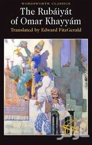 The Rubaiyiat of Omar Khayyam