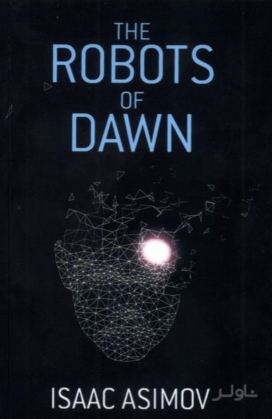 The Robots of Dawn