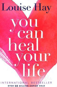 You Can Heal Your Life