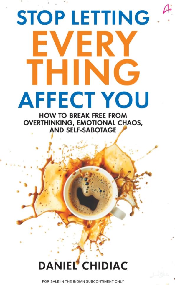 Stop Letting Everything Affect You