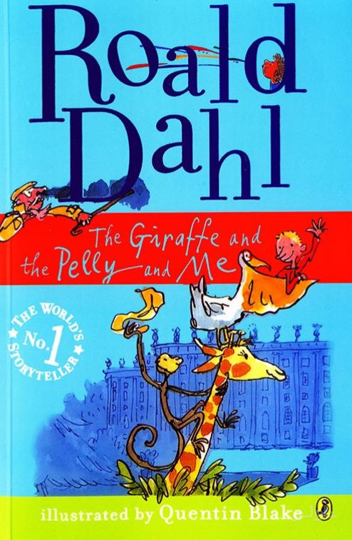 The Giraffe and the Pelly and Me